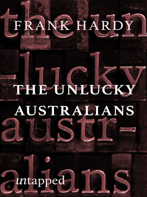 Title details for The Unlucky Australians by Frank Hardy - Available